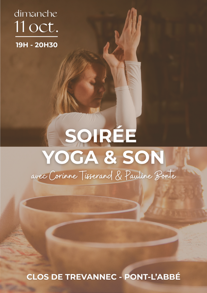 Pauline Bonte cours de yoga vinyasa hatha yoga adapté pont l'abbé Plomelin Pluguffan Tremeoc Ploneour-Lanvern Penmarch Combrit Quimper Plobannalec pays bigouden finistère sud Bretagne avis saint-jean trolimon automne 2026 yoga et son sonothérapie bain sonore Corinne tisserand le clos de Trévannec